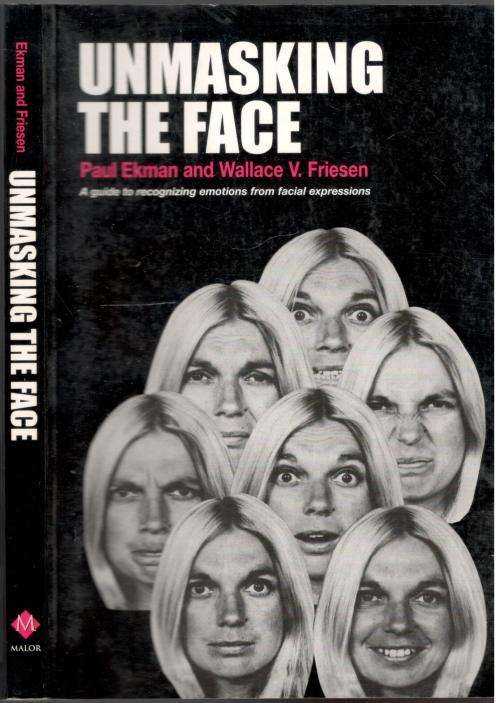 Unmasking the Face  -  Paul Ekman and Wallace V Friesen
