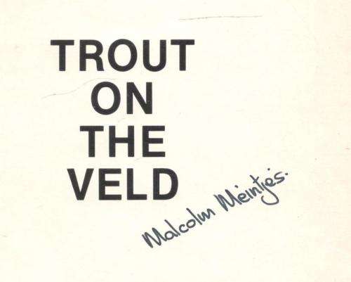 Trout on the Veld  -  Malcolm Meintjes