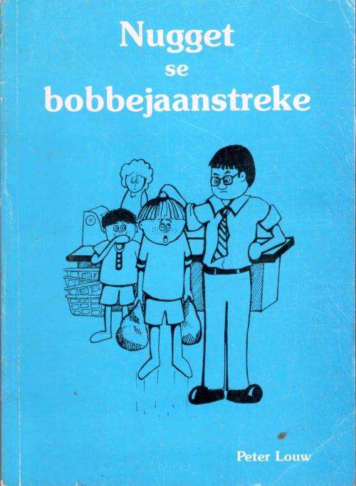 Nugget se Bobbejaanstreke  -  Ds Peter Louw