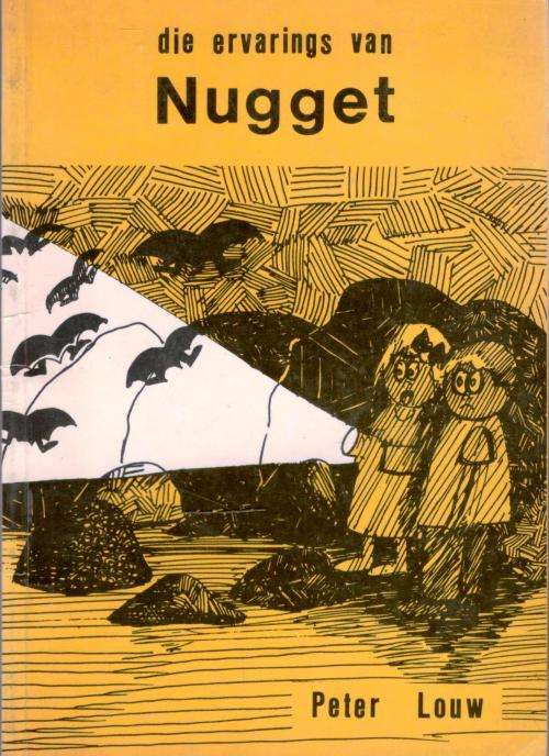 Die Ervarings van Nugget   -  Ds Peter Louw