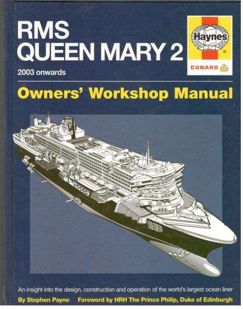 RMS Queen Mary 2   --   Owner's Workshop Manual -  Haynes