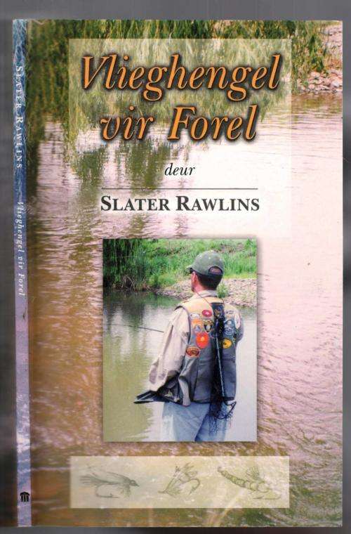 Vlieghengel vir Forel  -  Slater Rawlings