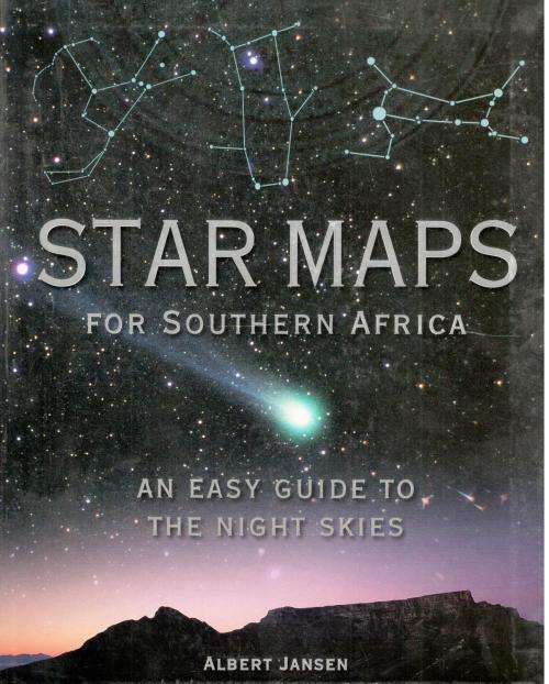 Star Maps for Southern Africa  -  Albert Jansen -  A n Easy Guide to the Night Skies