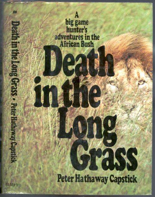 Death in the Long Grass  -  Peter Hathaway Capstick