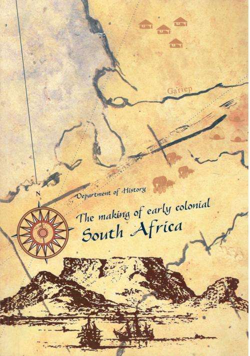 The Making of Early Colonial South Africa - University of South Africa