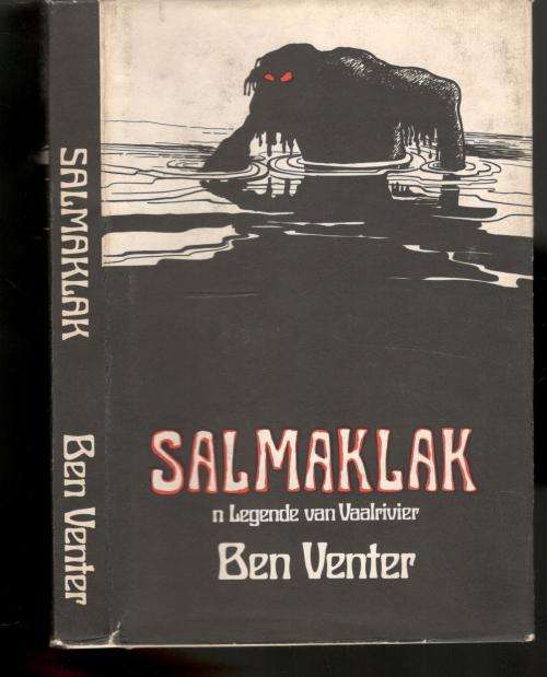 Salmaklak  'n Legende van Vaalrivier  -  Ben Venter