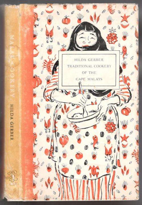 Traditional Cookery of the Cape Malays -- Hilda Gerber