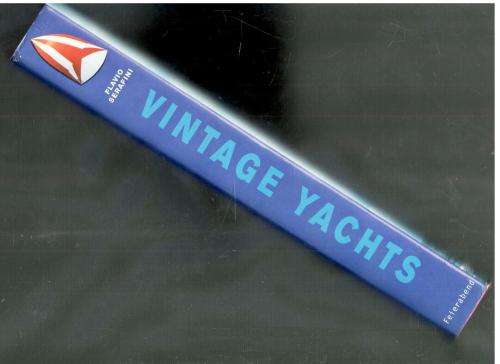 Vintage Yachts of the World  - Flavio Serafini