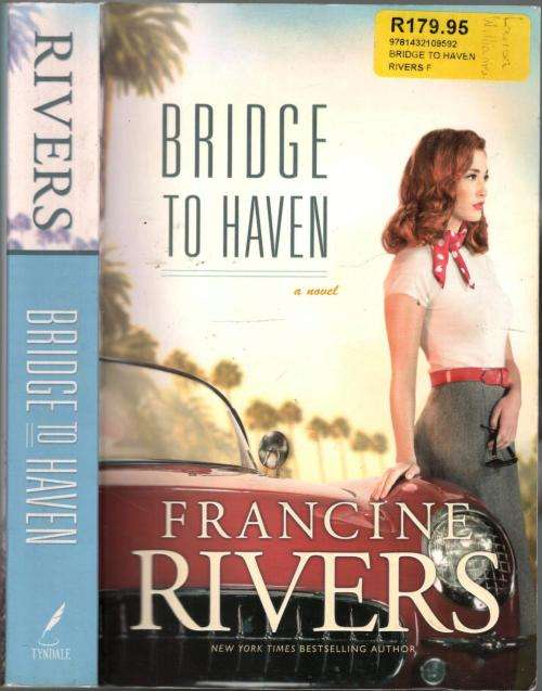 Bridge to Heaven  -  Francine Rivers