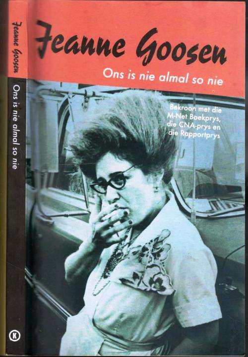 Ons is nie Almal so nie  --  Jeanie Goosen