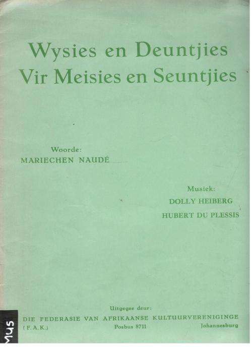 Wysies en Deuntjies vir Meisies en Seuntjies  - Mariechen Naude Dolly Heiberg Hubert du Plessis