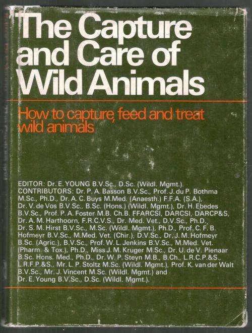 Capture and Care of Wild  Animals  -  E Young