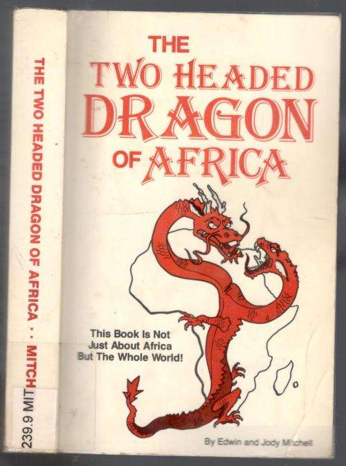 The Two Headed Dragon of Africa  --  Edwin and Jody Mitchell