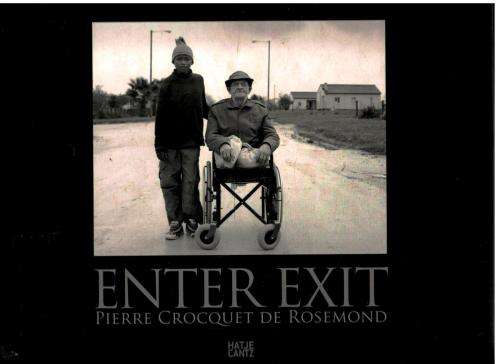 Enter Exit  --   Pierre Croquet de Rosemond  --  Signed by Pierre