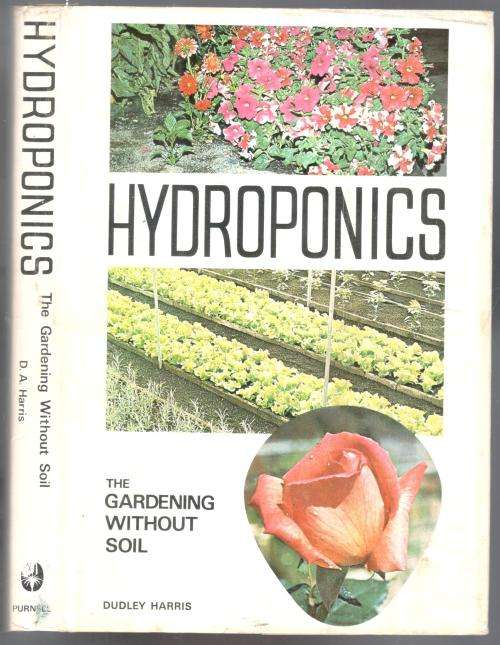Hydroponics  -  The Gardening Without Soil  --  Dudley Harris
