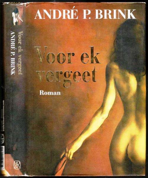 Voor Ek Vergeet  --  Andre P Brink