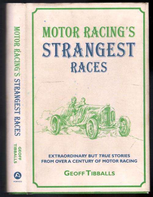 Motor Racing's Strangest Races  --  Geoff Tibballs