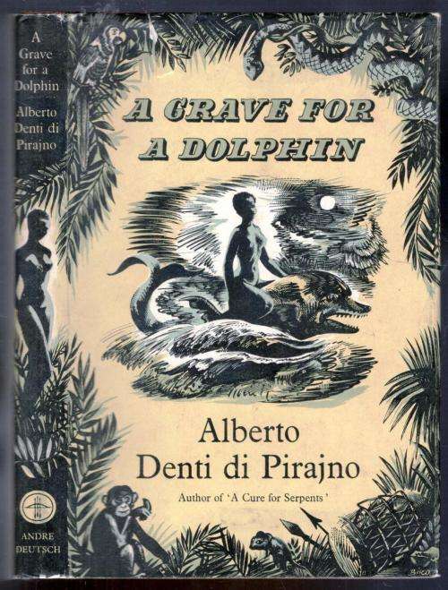 A Grave For A Dolphin    ---     Alberto Denti di Pirajno