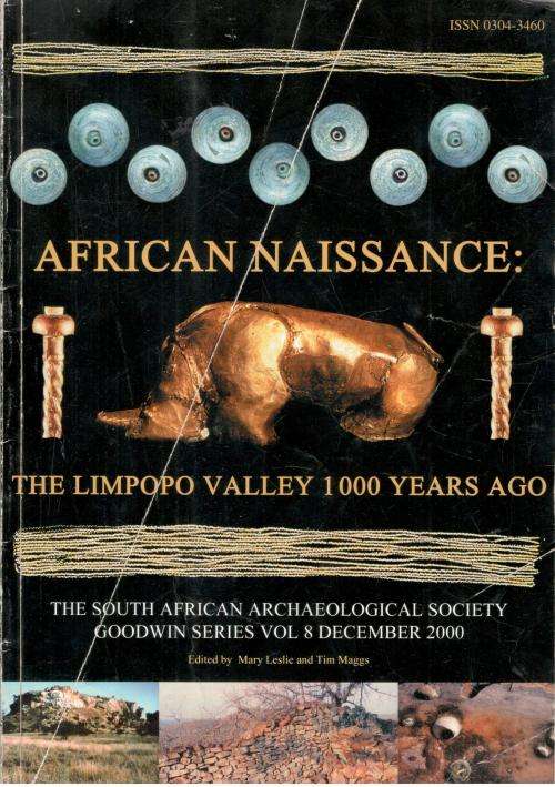 African Renaissance - The Limpopo Valley 1 000 Years Ago