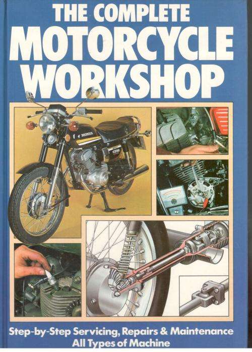 The Complete Motorcycle Workshop