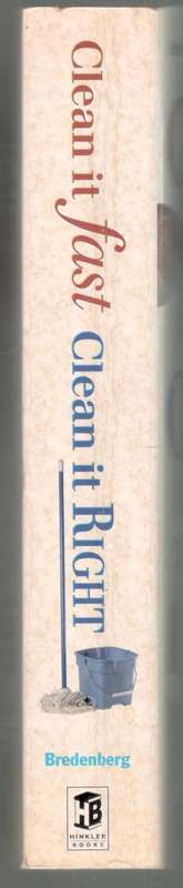 Clean it Fast Clean it Right  -  Jeff Bredenberg