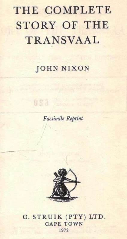 The Complete Story of the Transvaal  --   John Nixon