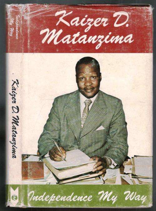 Independence My Way  -  Kaizer D Matanzima