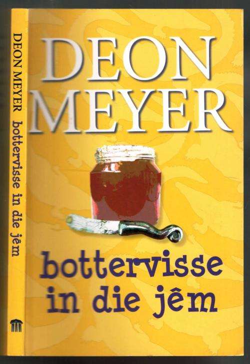 Bottervisse in die Jem  -  Deon Meyer