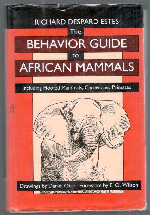 The BehaviourGuide to African Mammals  ---- Richard Despard Estes