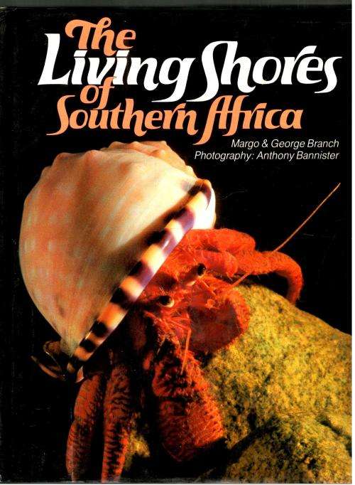 The Living Shores of Southern Africa  --  Margo and George Branch - Anthony Bannister