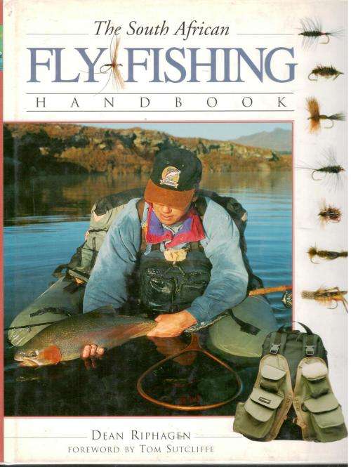 The South African Fly-Fishing Handbook -- Dean Riphagen