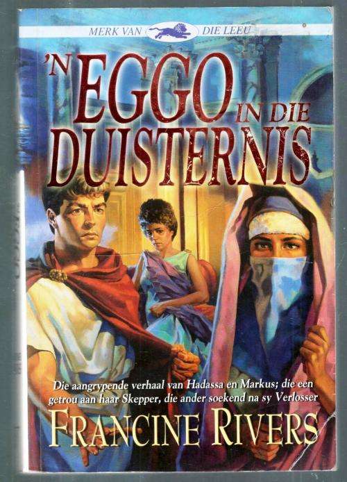 `n Eggo in die Duisternis  --  Francine Rivers