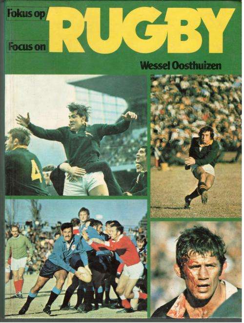 Fokus op Rugby  --  Focus on Rugby  --   Wessel Oosthuizen