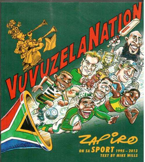 VuvuzelaNation  --  Zapiro on SA Sport 1995 - 2013