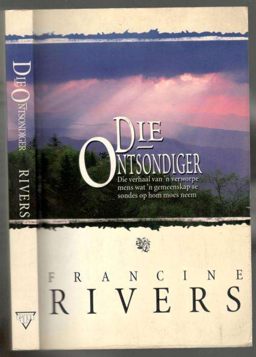Die Ontsondiger  --  Francine Rivers