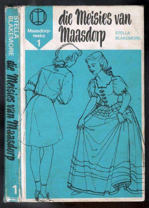 Die Meisies van Maasdorp  -  Stella Blakemore  --  1974