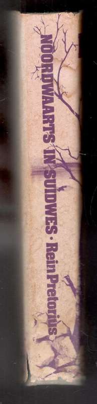 Noordwaarts in Suidwes   --  Rein Pretorius
