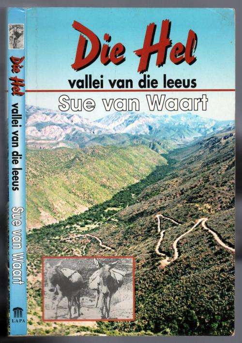 Die Hel  --  Vallei van die Leeus  --   Sue van Waart