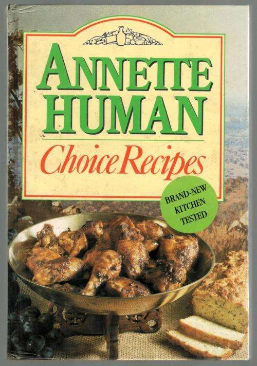 Choice Recipes  --  Annette Human