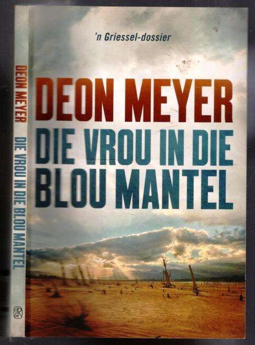 Die Vrou in die Blou Mantel  --  Deon Meyer