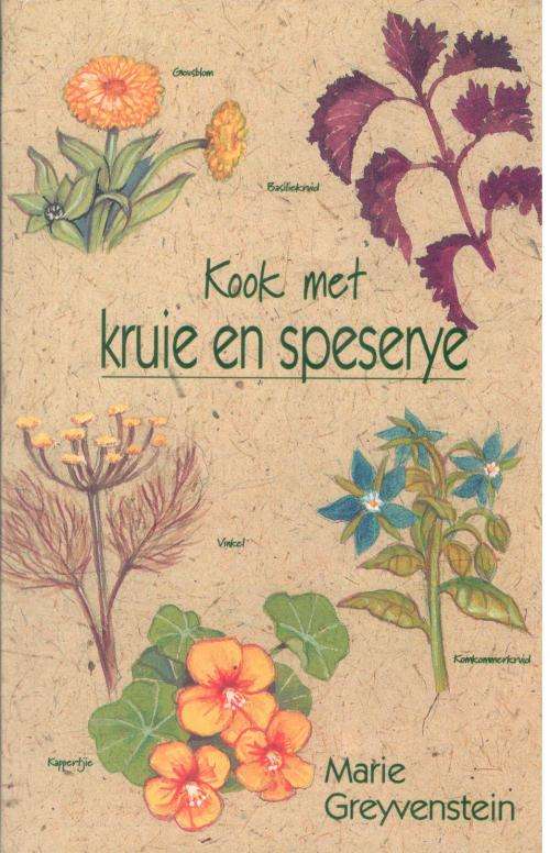 Kook met Kruie en Speserye  --  Marie Greyvenstein