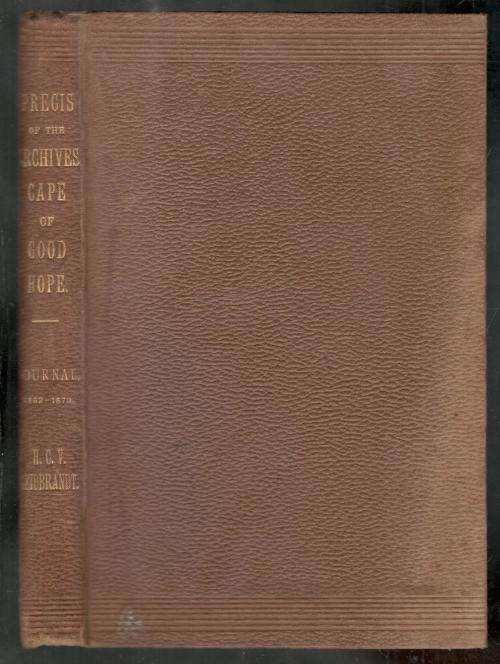 Precis of the Archives of the Cape of Good Hope  --  1662 - 1670
