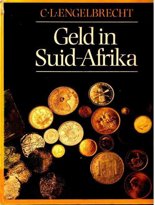 Geld in Suid-Afrika  --  C L Engelbrecht