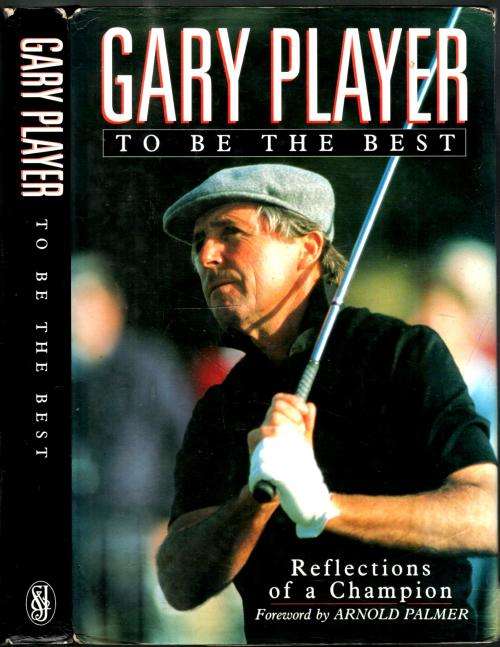 To Be The Best Gary Player --   Signed