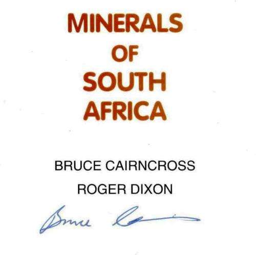 Minerals of South Africa | Bruce Cairncross & Roger Dixon  --  Signed