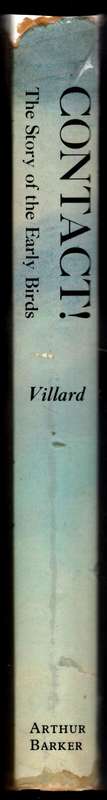 Contact - The Story of the Early Birds   --  Henry Serrano Villard