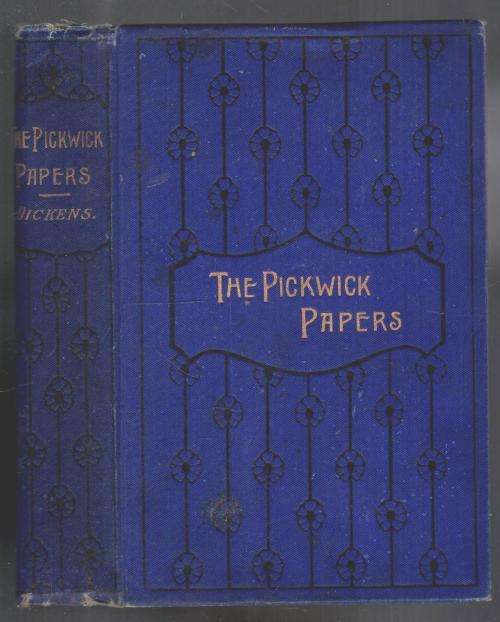 The Pickwick Papers  -- Posthumous Papers  --   Charles Dickens