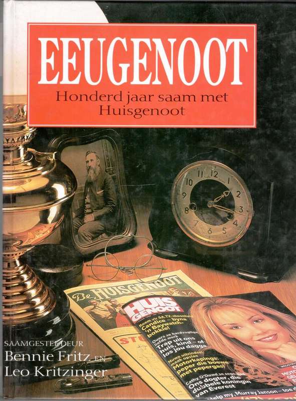 Eeugenoot  --  Honderd Jaar Saam met Huisgenoot