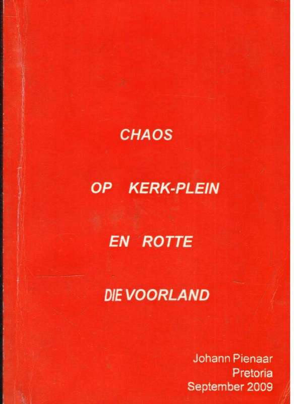 Chaos op Kerkplein en Rotte die Voorland  --  Johann Pienaar