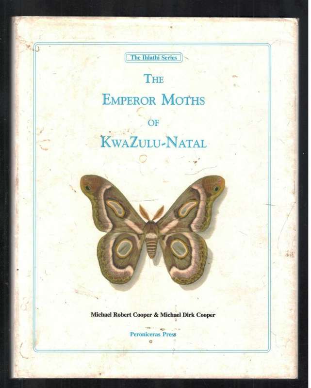 Emperor Moths of KwaZulu-Natal --  Michael Cooper
